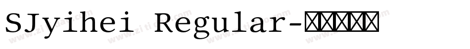 SJyihei Regular字体转换
